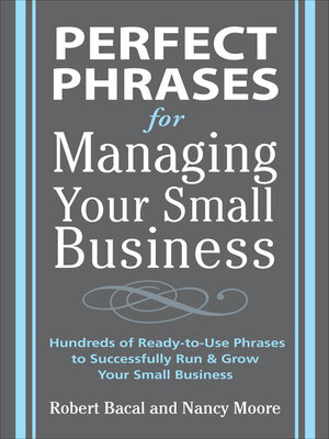 cover image of Perfect Phrases for Managing Your Small Business